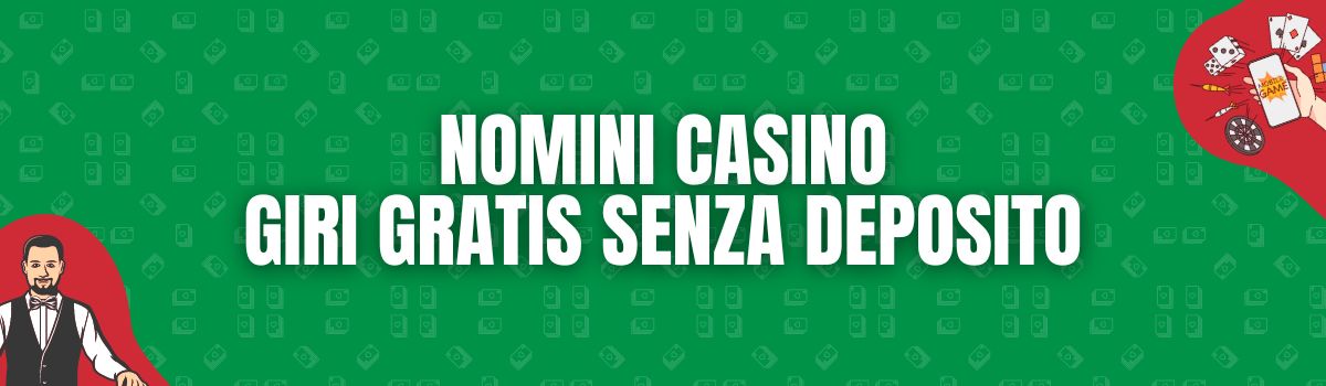 Nomini Casino giri gratis senza deposito e codici bonus senza deposito
